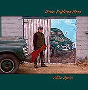 Mike Quick - Down Bullfrog Road