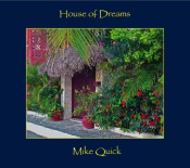 Mike Quick - House of Dreams